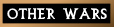 Other Wars